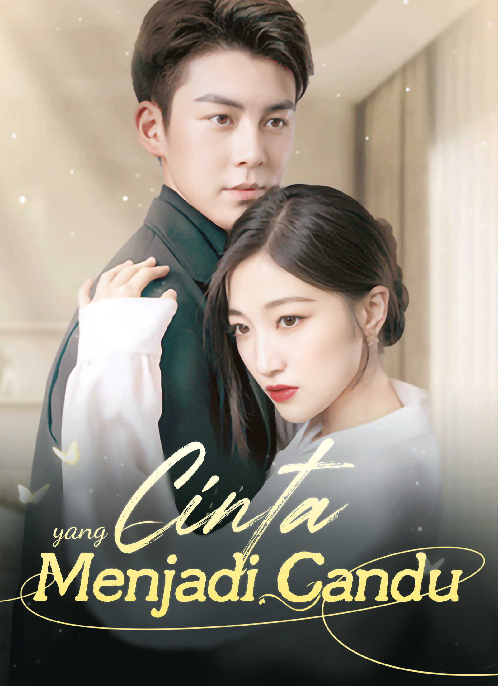 Cinta yang Menjadi Candu Drama China Cinta yang Menjadi Candu sub Indo - poster ShortMax