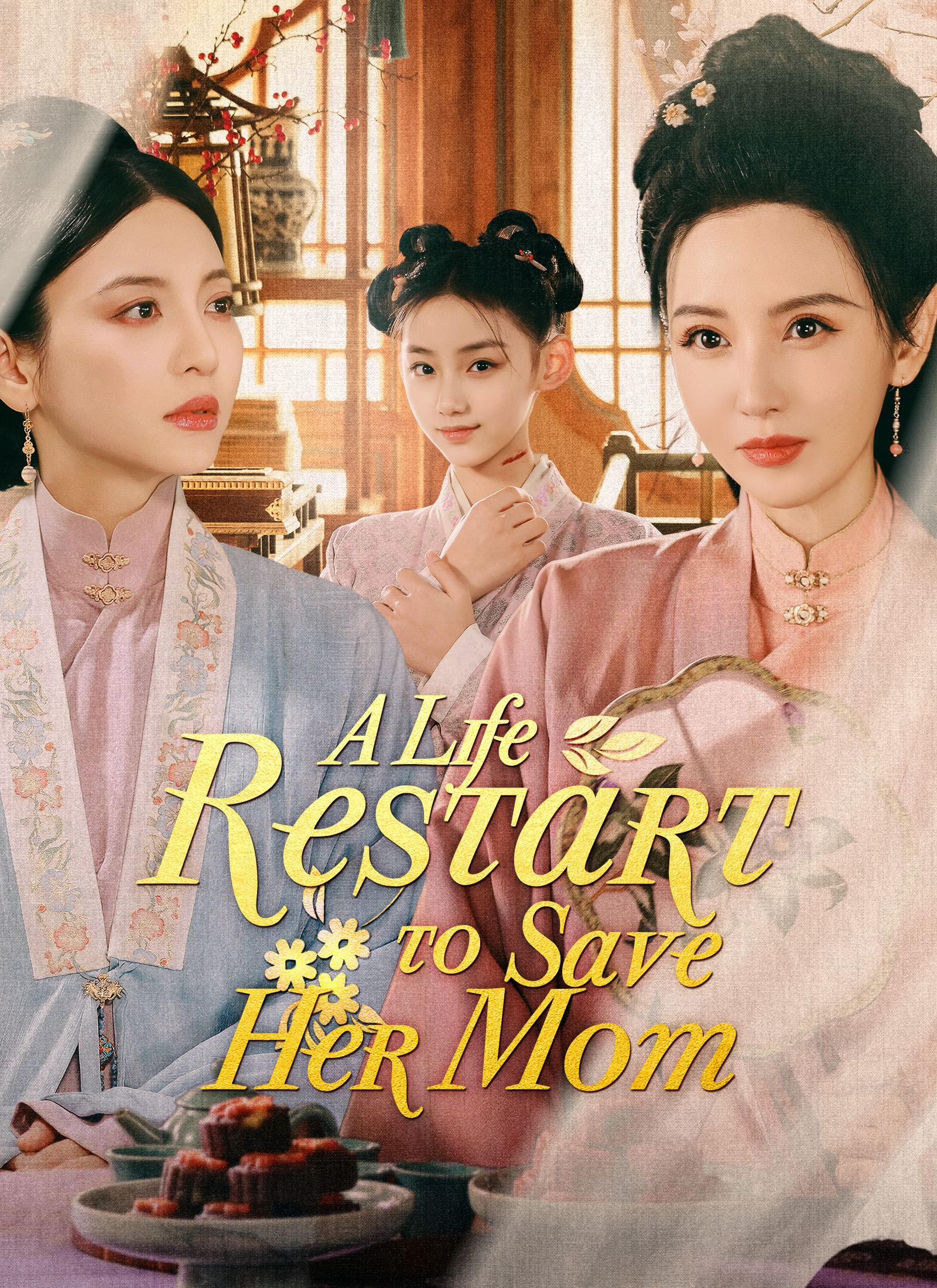A Life Restart to Save Her Mom Drama China A Life Restart to Save Her Mom sub Indo - poster