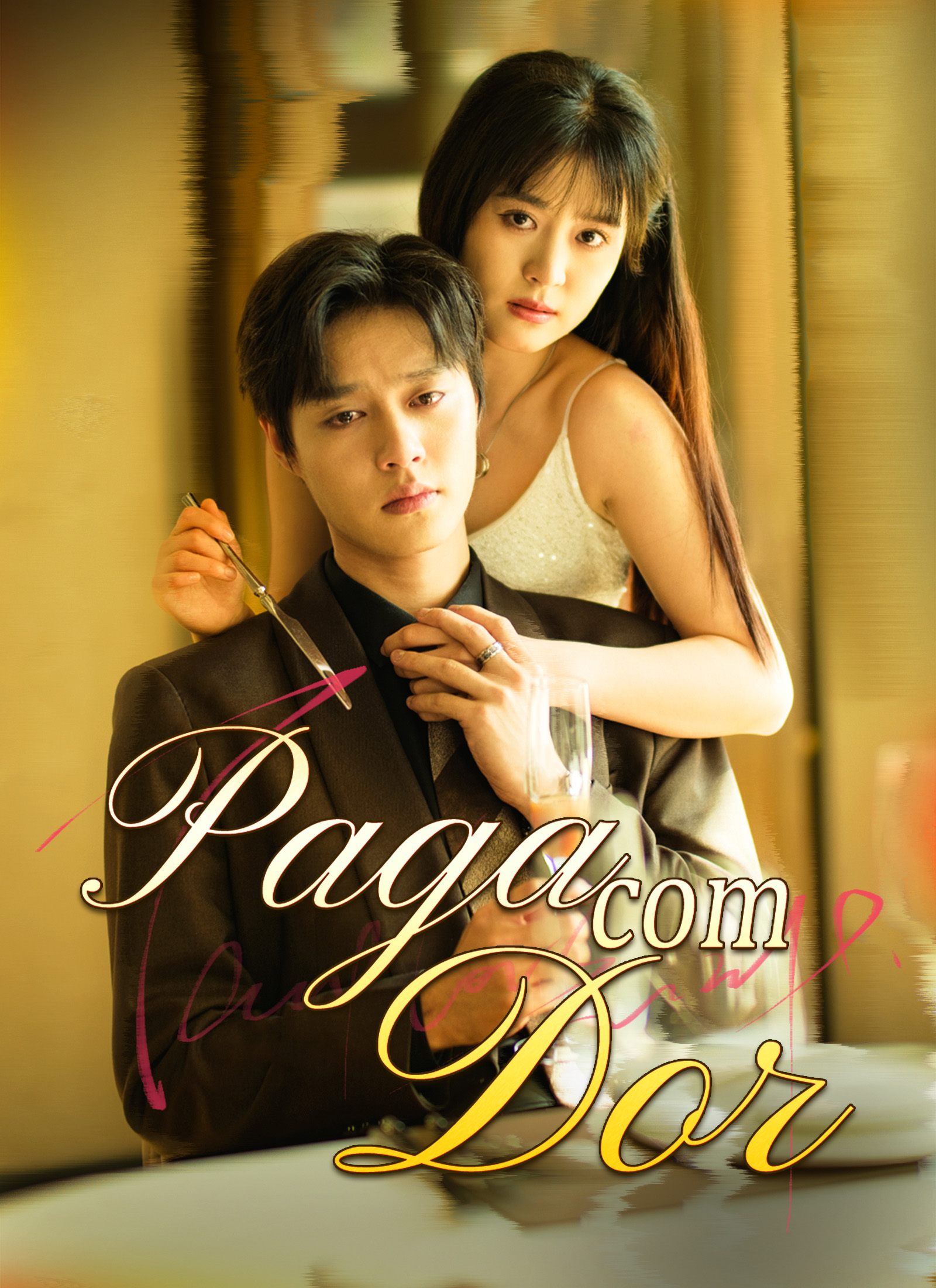 Paga com Dor Paga com Dor Chinese drama poster - ShortMax
