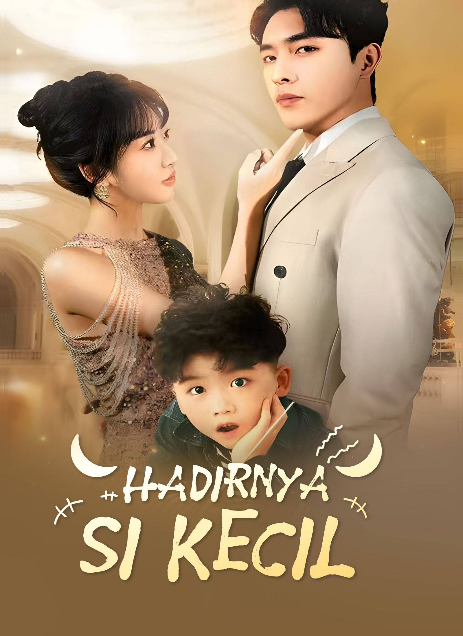 Hadirnya Si Kecil Drama China Hadirnya Si Kecil sub Indo - poster ShortMax