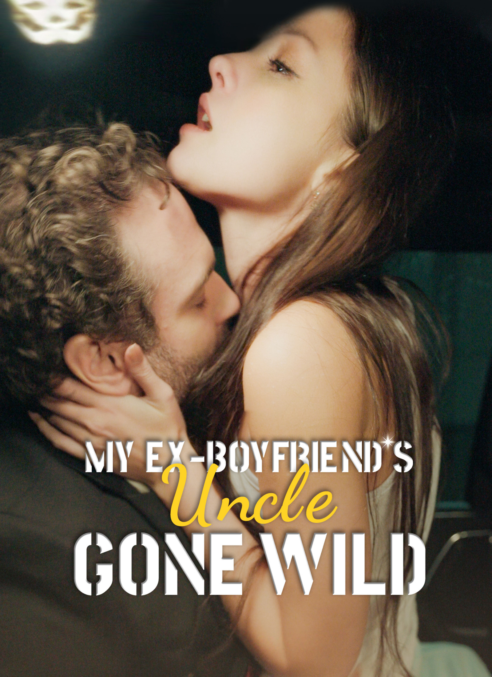 Drama China My Ex Boyfriend's Uncle Gone Wild sub Indo - poster