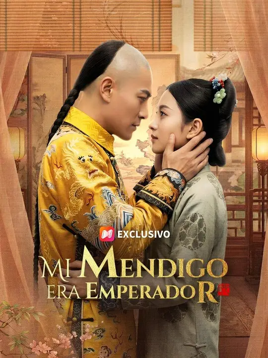 (Doblado) Mi mendigo era emperador (Doblado) Mi mendigo era emperador Chinese drama poster - NetShort
